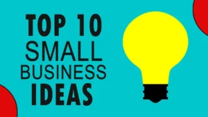 Top 10 Best Ideas for Growing Business in Pakistan