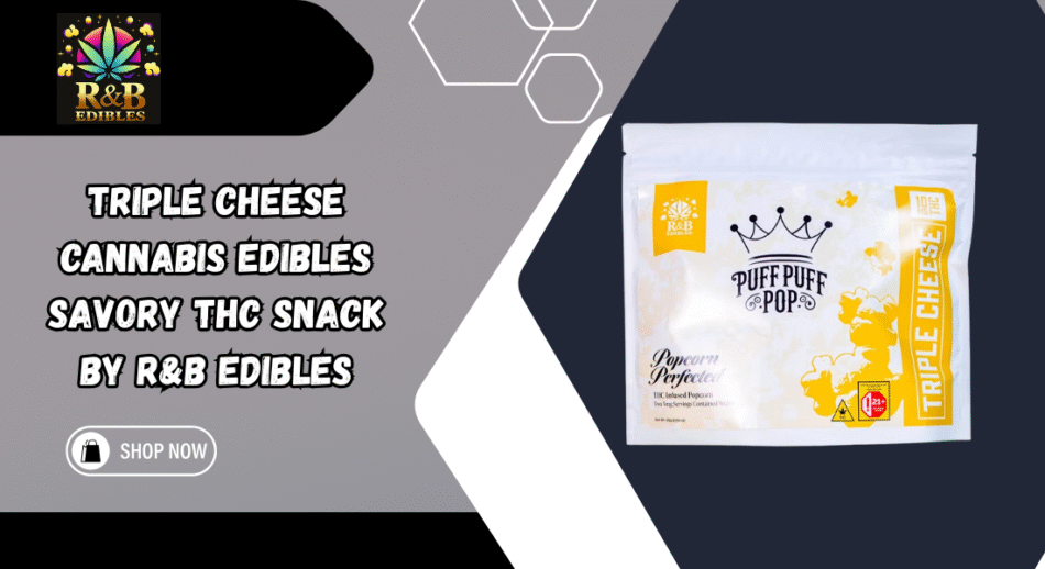 Triple Cheese Cannabis Edibles