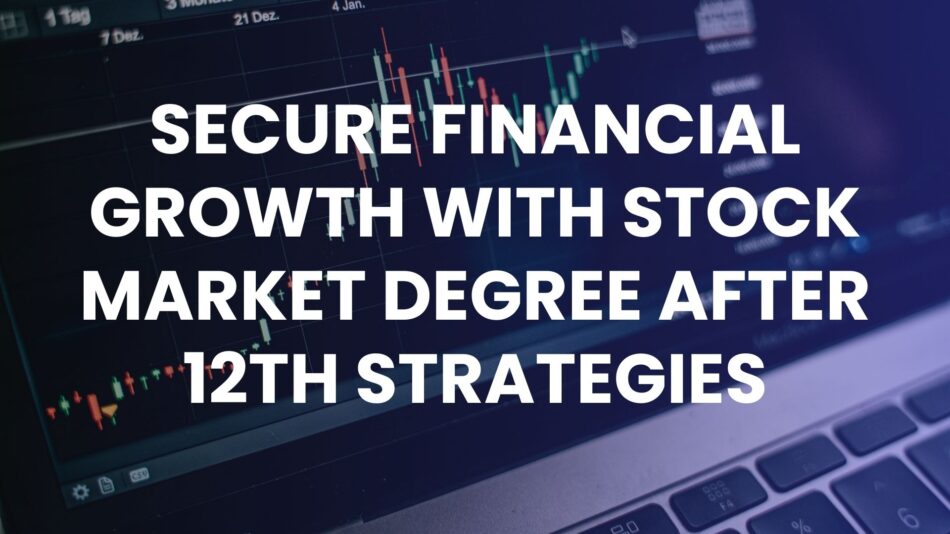 stock market degree after 12th