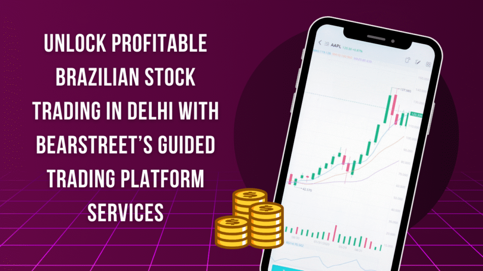 Brazilian Stock Trading in Delhi