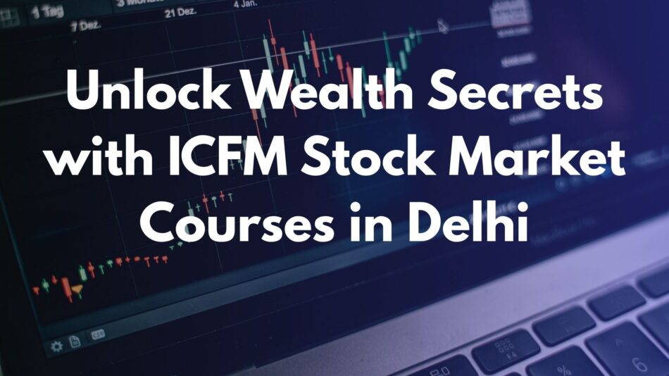 stock market courses in Delhi.