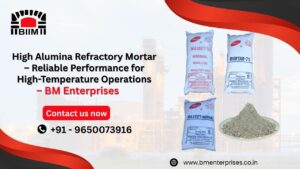 High Alumina Refractory Mortar – Reliable Performance for High-Temperature Operations