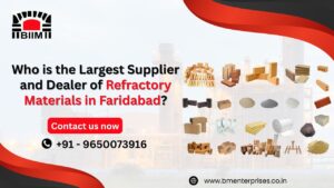 Supplier and Dealer of Refractory Materials in Faridabad