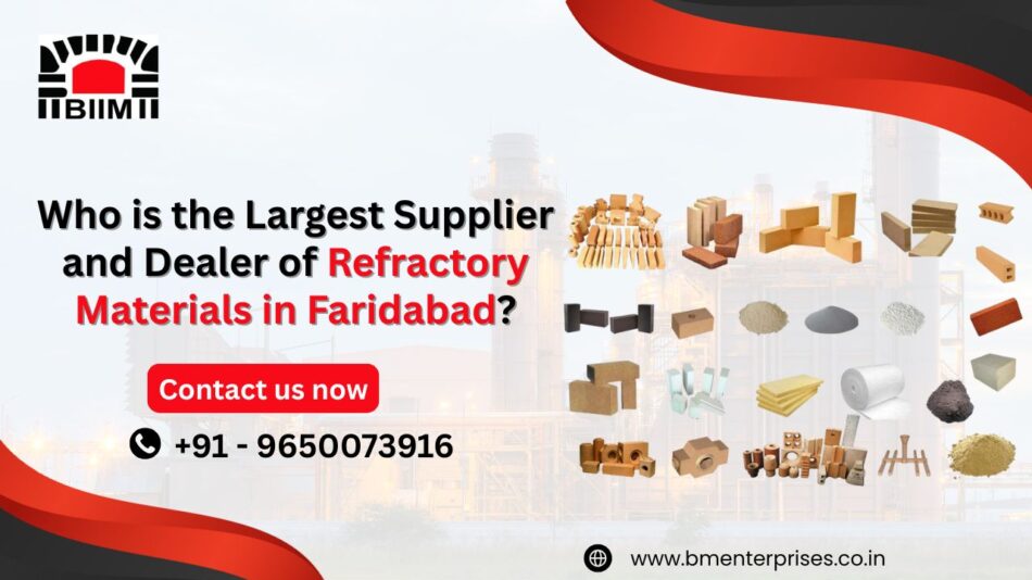 Supplier and Dealer of Refractory Materials in Faridabad