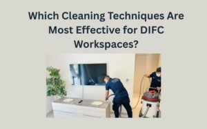 Cleaning services in DIFC Dubai