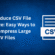 Reduce CSV File Size