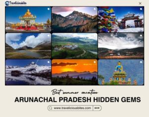 Arunachal Pradesh Hidden Gems