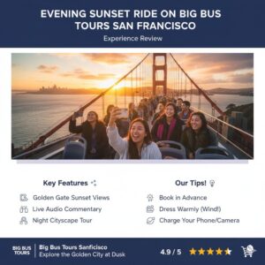 Evening Sunset Ride on Big Bus Tours San Francisco – Experience Review