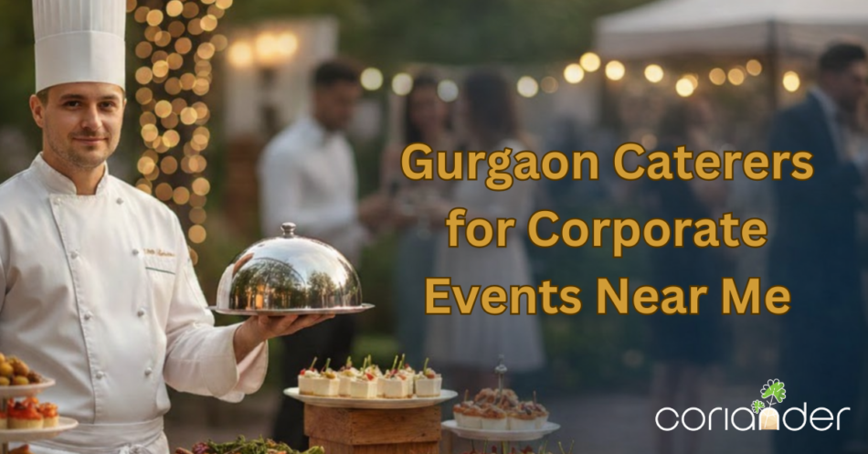 Gurgaon caterers for corporate events