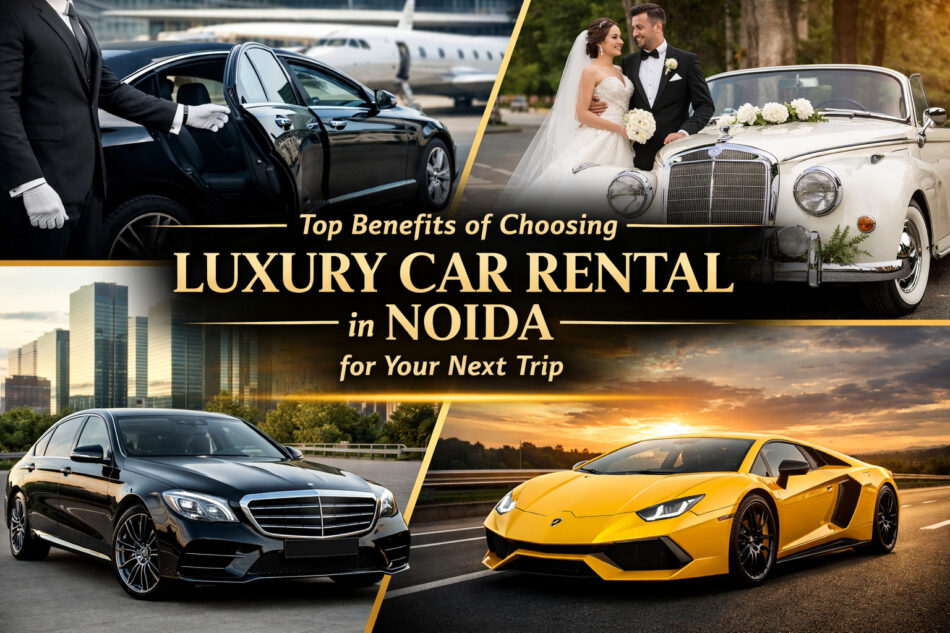 luxury car rent Noida