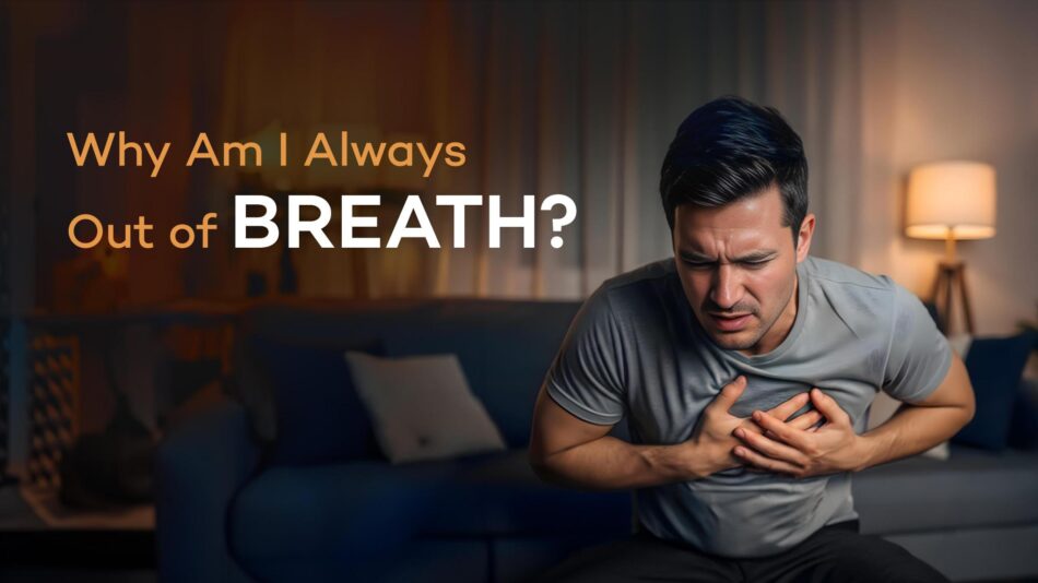 A man sitting on a sofa in a dimly lit living room, clutching his chest with an expression of pain and physical distress. To his left, large overlaid text reads, "Why Am I Always Out of BREATH?" emphasizing a connection between chest discomfort and respiratory issues.