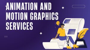 animation and motion graphics services