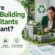 Why Are Green Building Consultants Important?