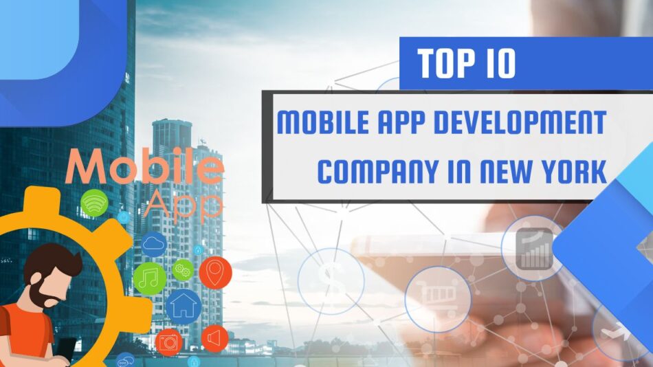 Mobile App Development Company in New York