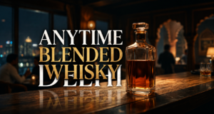 Anytime Blended Whisky Delhi