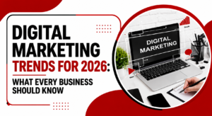 Digital Marketing Trends for 2026: What Every Business Should Know