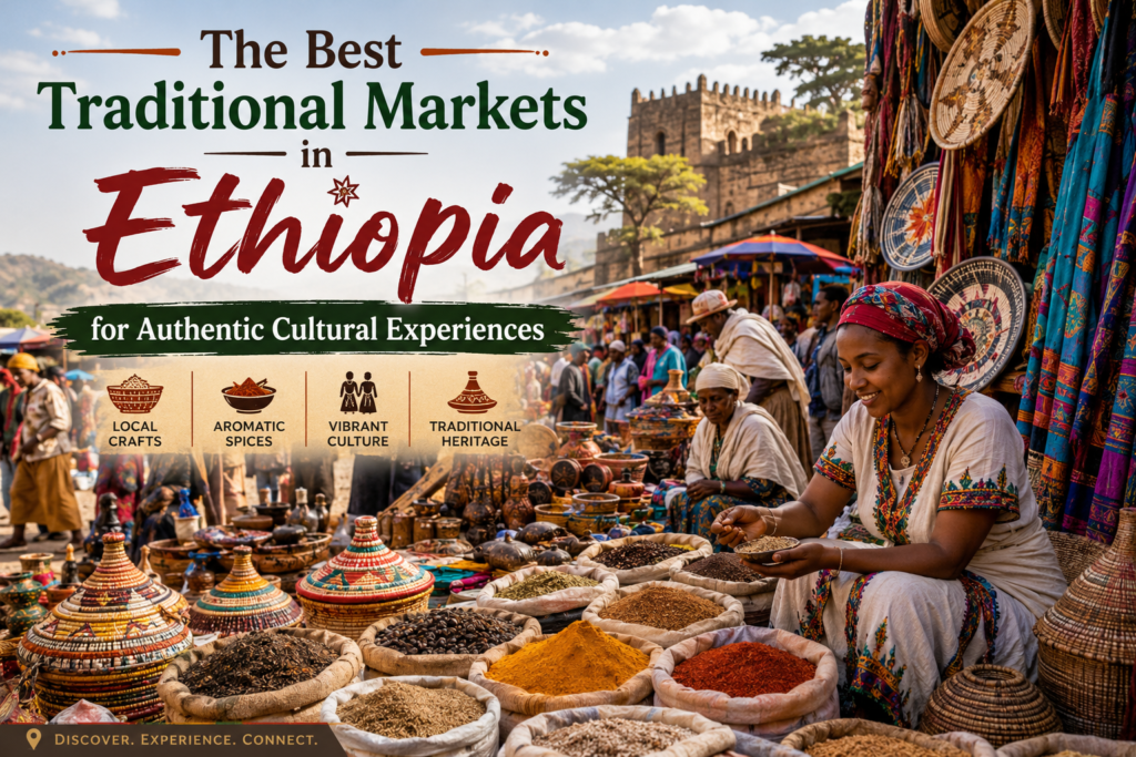 The Best Traditional Markets in Ethiopia for Authentic Cultural Experiences 2 e26db9d5 0313 4ee8 826e 32d4299e163a