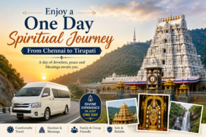 Enjoy a One Day Spiritual Journey From Chennai to Tirupati