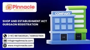Shop and Establishment Act Gurgaon Registration