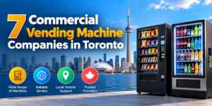 Vending Machine Companies in Toronto