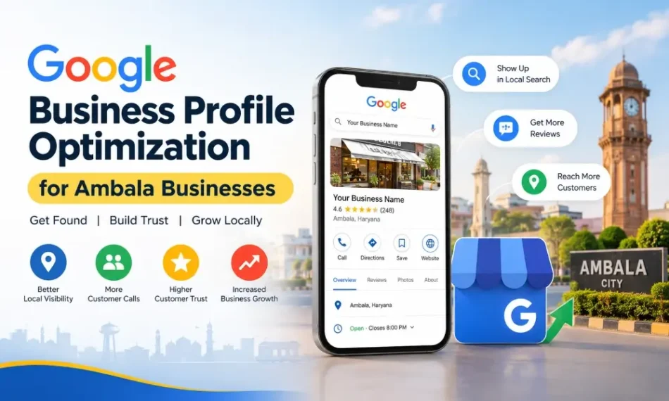 Google Business Profile Optimization for Ambala Businesses